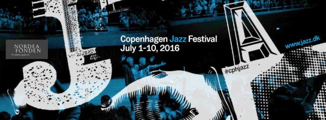 Copenhagen Jazz Festival 2016